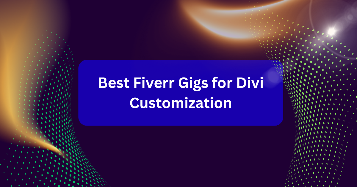 Feature image for a blog post about the best Fiverr gigs for Divi customization, connecting website owners with skilled Divi experts.