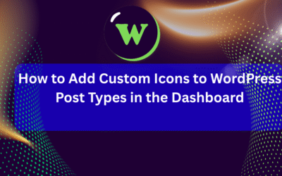 How to Add Custom Icons to WordPress Post Types in the Dashboard